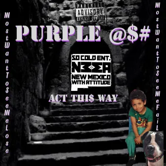 Act This Way by So cold ent