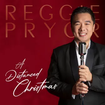 Reggie Pryor: A Distanced Christmas by Reggie Pryor