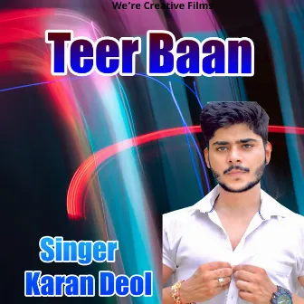 Teer Baan by Karan Deol