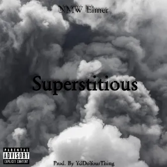 Superstitious by NMW Elmer