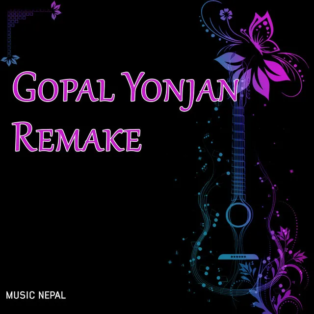 Gopal Yonjan Remake