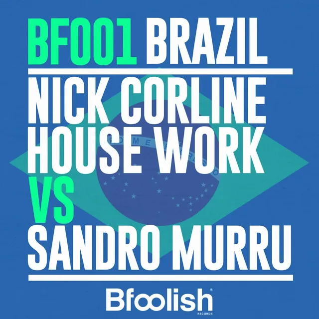 Brazil - Nick Corline House Work Mix