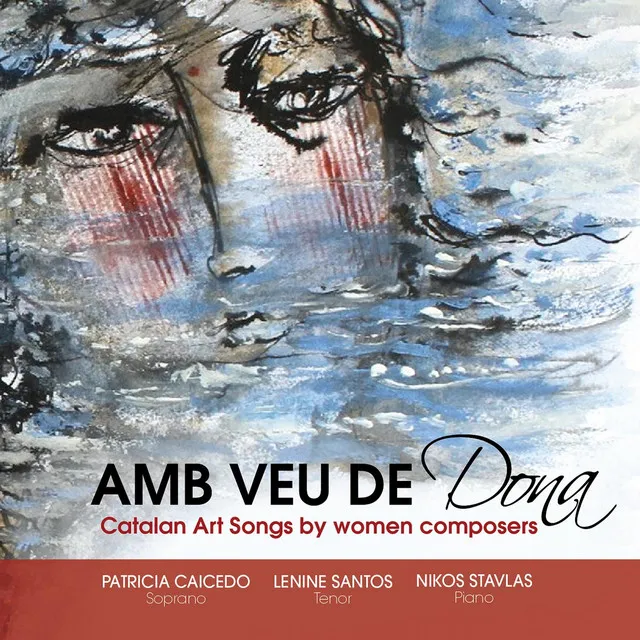 Amb Veu de Dona: Catalan Art Songs By Women Composers