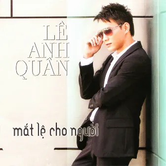 Mắt Lệ Cho Người (Asia 319) by Lê Anh Quân