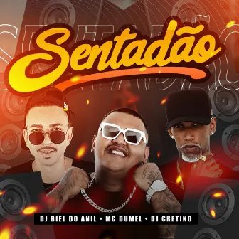 Sentadão by MC Dumel