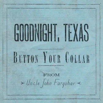 Button Your Collar by Texas