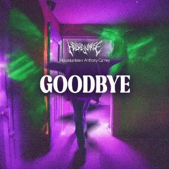 Goodbye by Anthony Carney