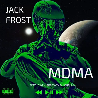 MDMA by Jack Frost