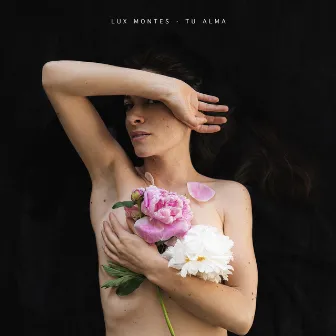 Tu Alma by Lux Montes