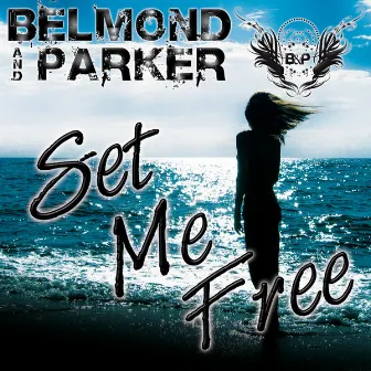 Set Me Free by Belmond & Parker