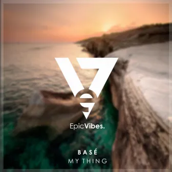 My Thing by Basé