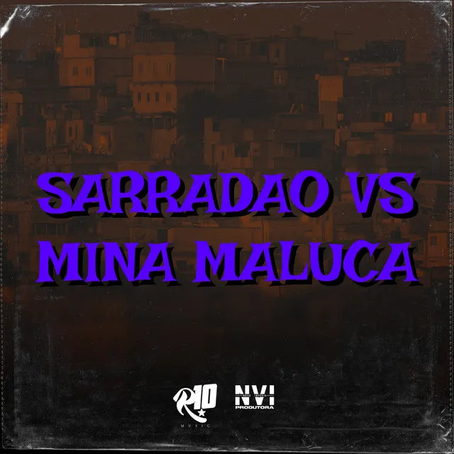 Sarradão Vs Mina Maluka