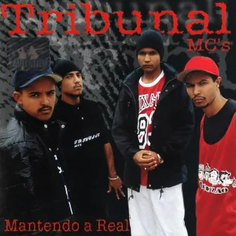 Mantendo a Real by Tribunal MC's