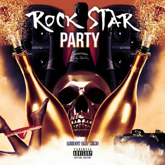 Rockstar Party by Leeboy Dat King