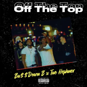 Off The Top by Tue Hephner