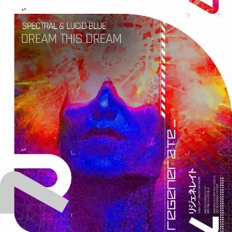 Dream This Dream by Spectral