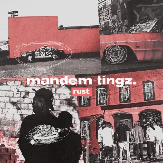 Mandem Tingz by Rust