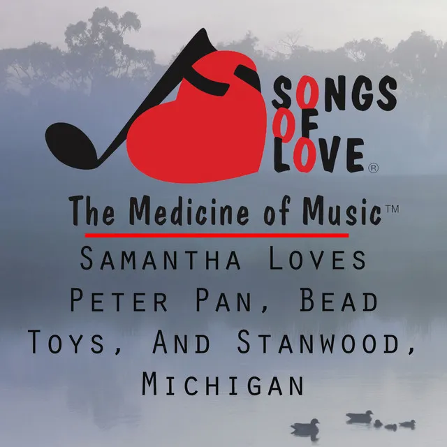 Samantha Loves Peter Pan, Bead Toys, and Stanwood, Michigan