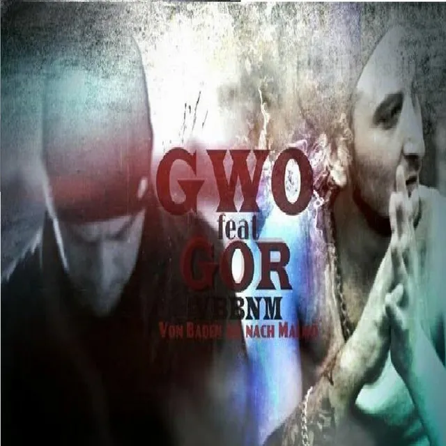 GWO feat GOR VBBNM (prod. V TRAX)