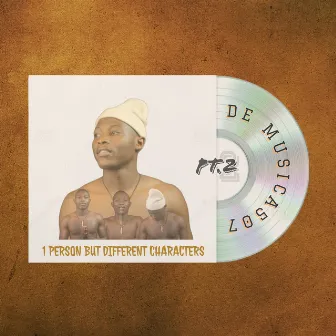 1PERSON BUT DIFFERENT CHARACTERS, Pt. 2 by De Musica507