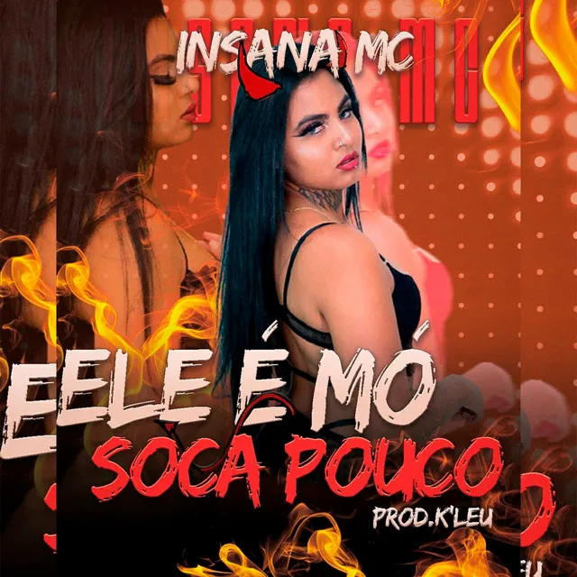 Ele É Mo Soca Pouco