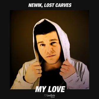 My Love by Lost Carves