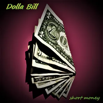 Short Money by Dollabill