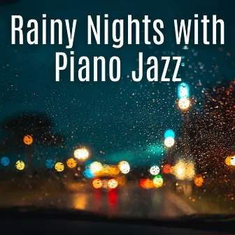 Rainy Nights with Piano Jazz by Lars Forsleep