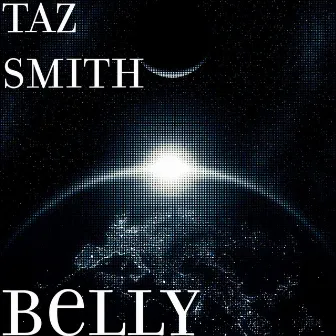 Belly by Taz Smith