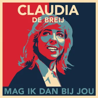 Mag ik dan bij jou by Claudia De Breij