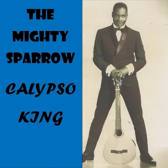 Calypso King by Mighty Sparrow