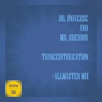 Tranceintoxication (Allmaster Mix) by Dr.Universe