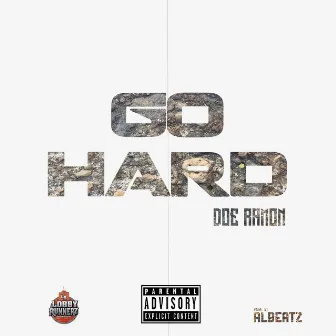 Go Hard by Doe Ramon