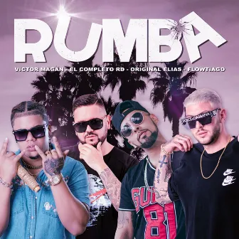 Rumba (feat. Flowtiago) by El Completo Rd