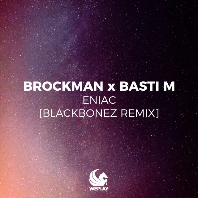 ENIAC (BlackBonez Remix)