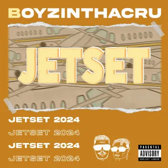 Jetset 2024 by BoyzInThaCru