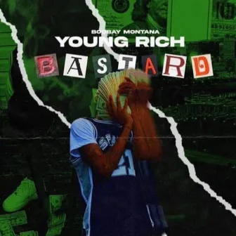 Young Rich Bastard by Boobay Montana