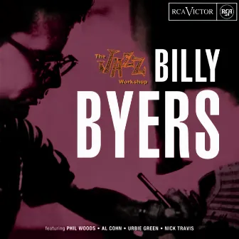 The Jazz Workshop by Billy Byers