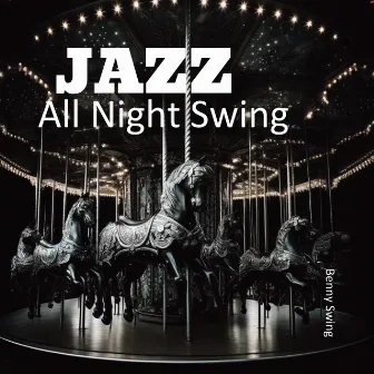 All Night Swing Jazz by 