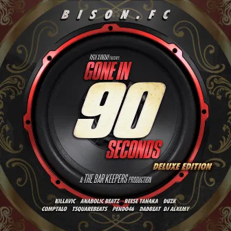 GONE IN 90 SECONDS (DELUXE EDITION) by BISON.FC