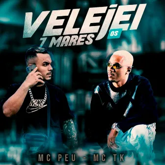 Velejei os 7 Mares by Mc Peu