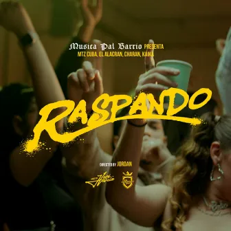 RASPANDO (Lonely) by MUSICA PAL BARRIO