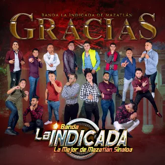 Gracias by Banda La Indicada La Mejor De Mazatlán Sinaloa