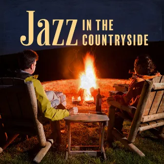 Jazz In The Countryside – A Summer Night Dream Around The Bonfire by 