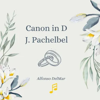 Canon in D (Piano) by Alfonso DelMar