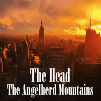 The Angelherd Mountains by The Head