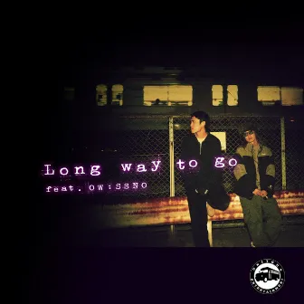 Long way to go by E,C,