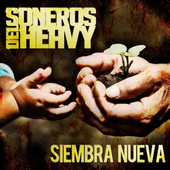 Siembra Nueva by Soneros del Heavy