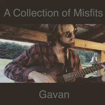 A Collection of Mistfits by Gavan