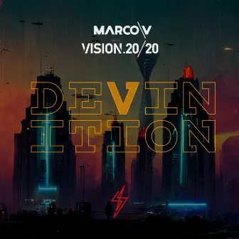 DEVIN/ITION by Marco V